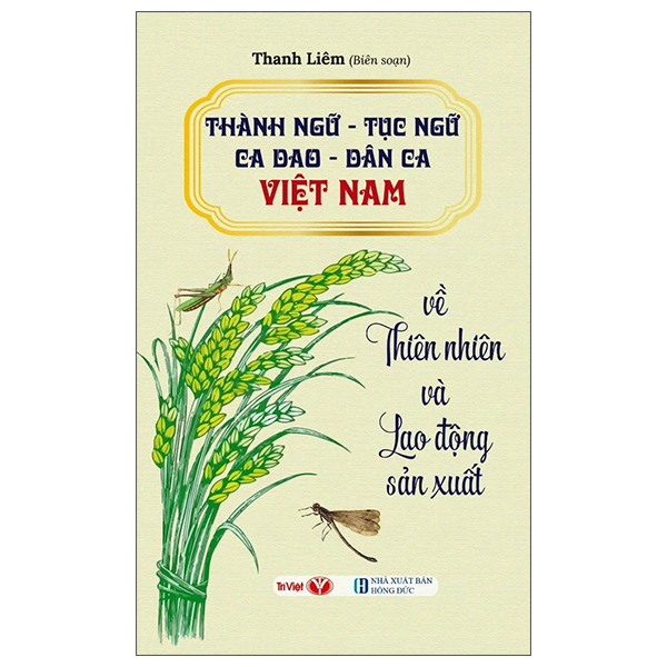 Thành Ngữ - Tục Ngữ - Ca Dao - Dân Ca Việt Nam Về Kinh Nghiệm Ứng Xử - Ảnh 8