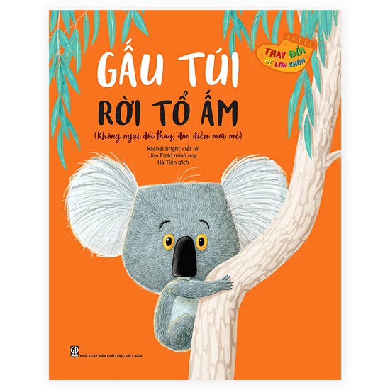 thay đổi để lớn khôn - gấu túi rời tổ ấm - Ảnh 2