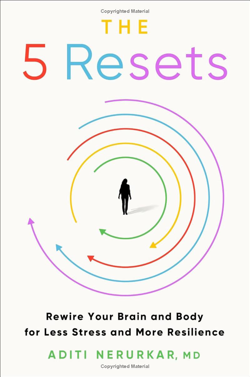 the 5 resets - rewire your brain and body for less stress and more resilience - Ảnh 3