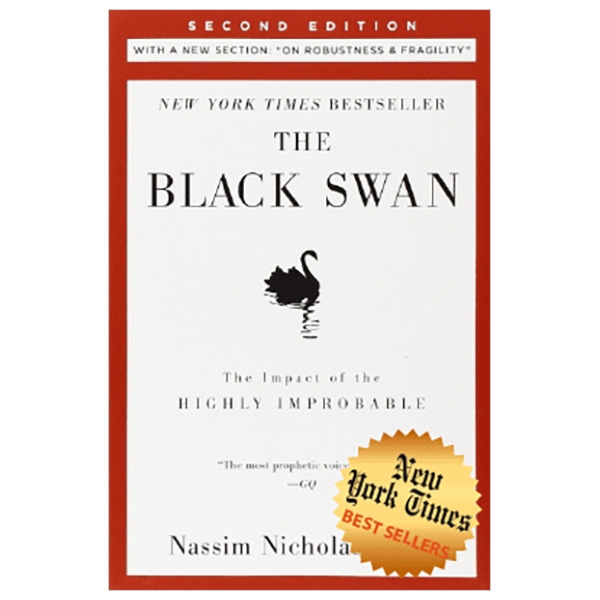 the black swan: second edition: the impact of the highly improbable: with a new section: "on robustness and fragility"