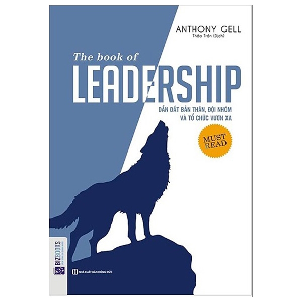 the book of leadership - dẫn dắt bản thân, đội nhóm và tổ chức vươn xa - Ảnh 2