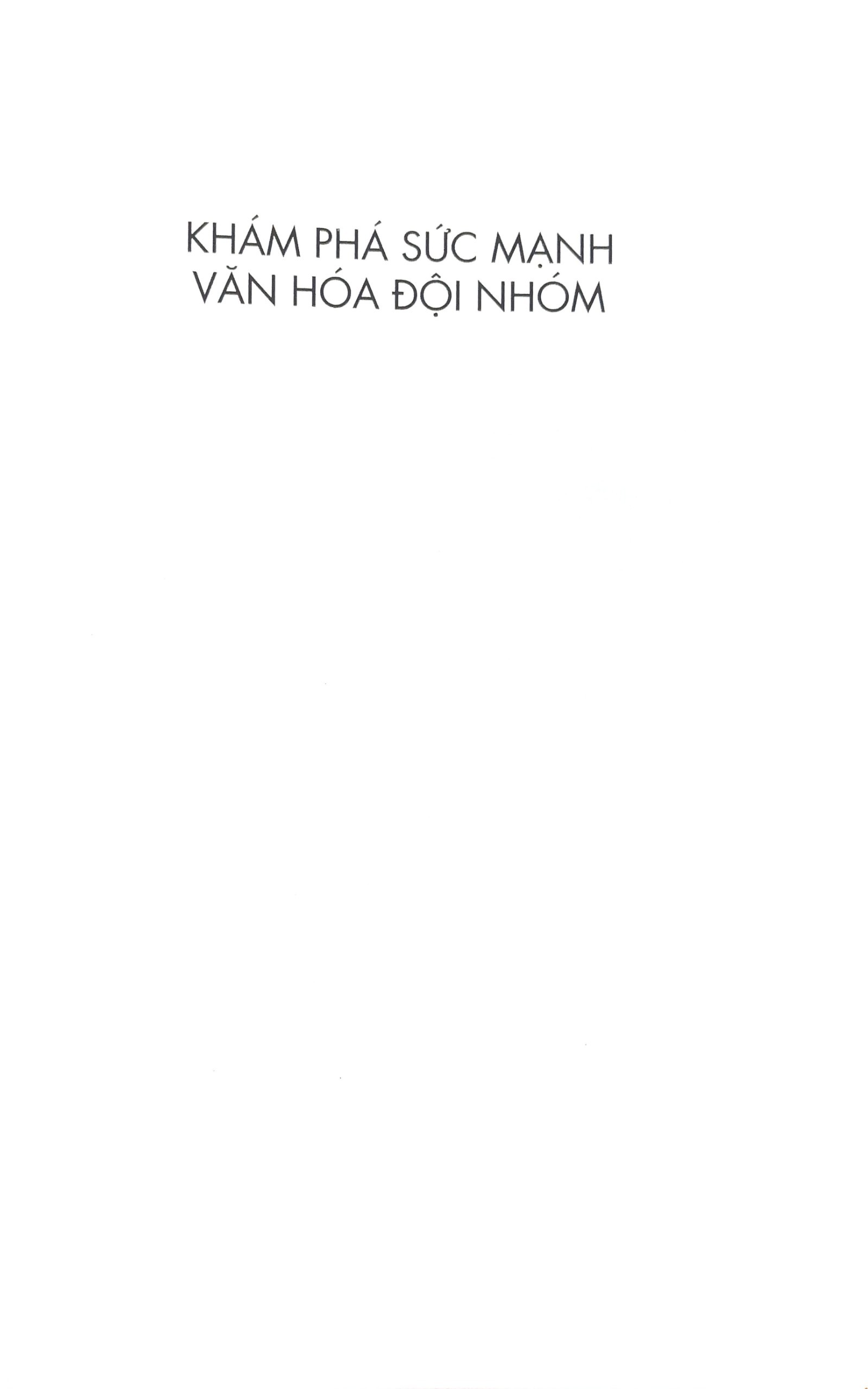 the culture code - khám phá sức mạnh văn hóa đội nhóm - Ảnh 3