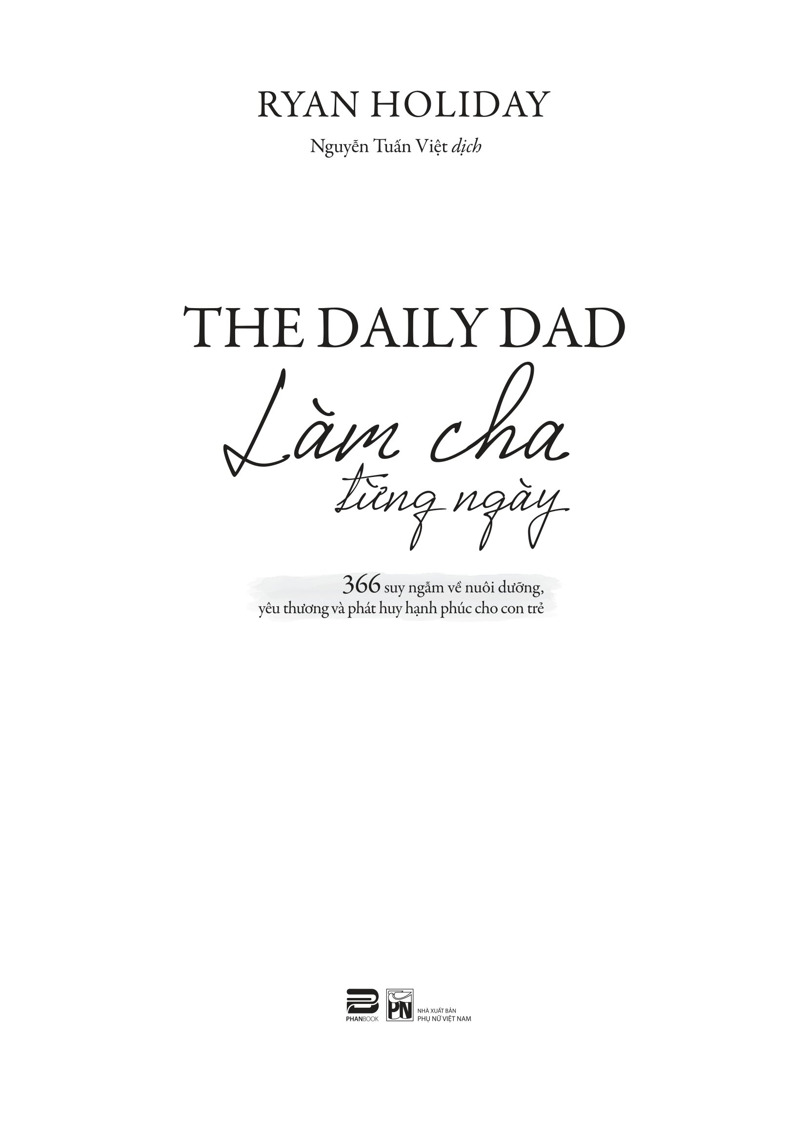 The Daily Dad - Làm Cha Từng Ngày - Ảnh 2