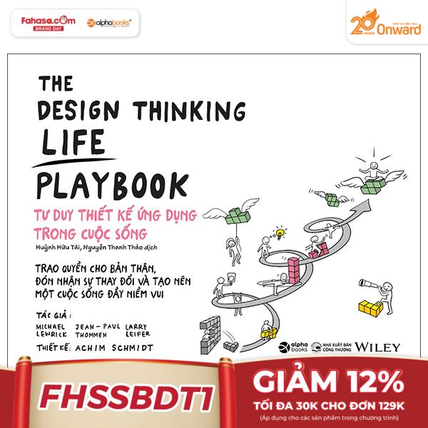 the design thinking life playbook - tư duy thiết kế ứng dụng trong cuộc sống