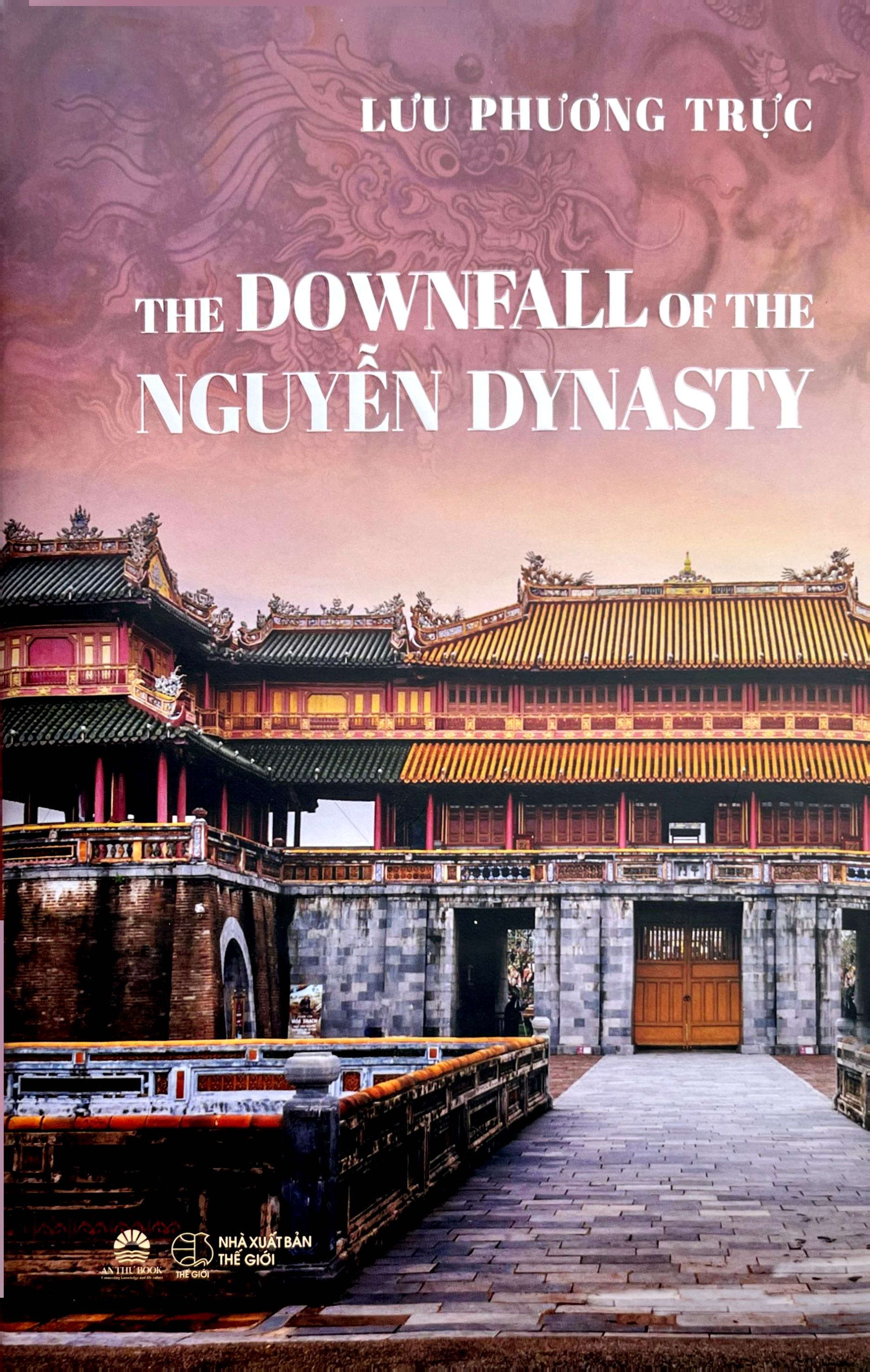 The Downfall of the Nguyen Dynasty - Ảnh 3