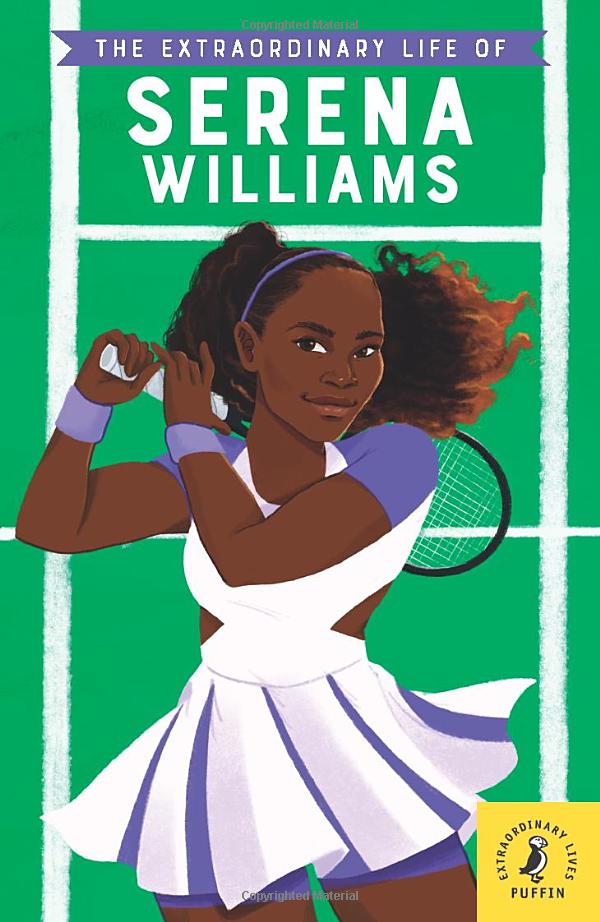 the extraordinary life of serena williams (extraordinary lives) - Ảnh 2