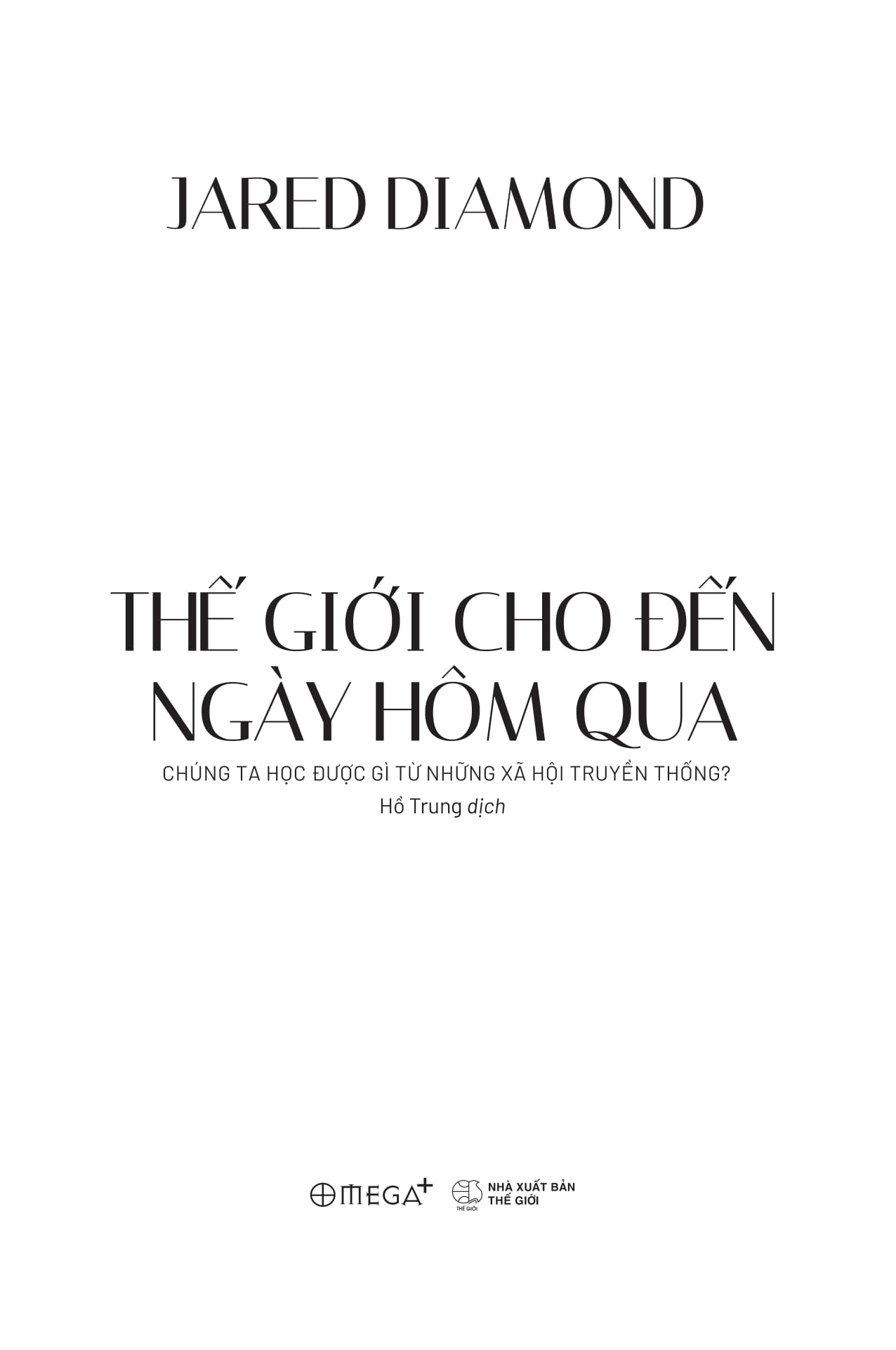 thế giới cho đến ngày hôm qua - chúng ta học được gì từ những xã hội truyền thống? - Ảnh 3