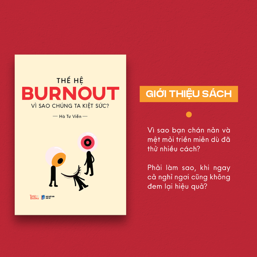 Thế Hệ Burnout - Vì Sao Chúng Ta Kiệt Sức? - Ảnh 2
