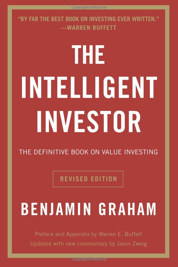 the intelligent investor: the definitive book on value investing. a book of practical counsel (revised edition) (collins business essentials)