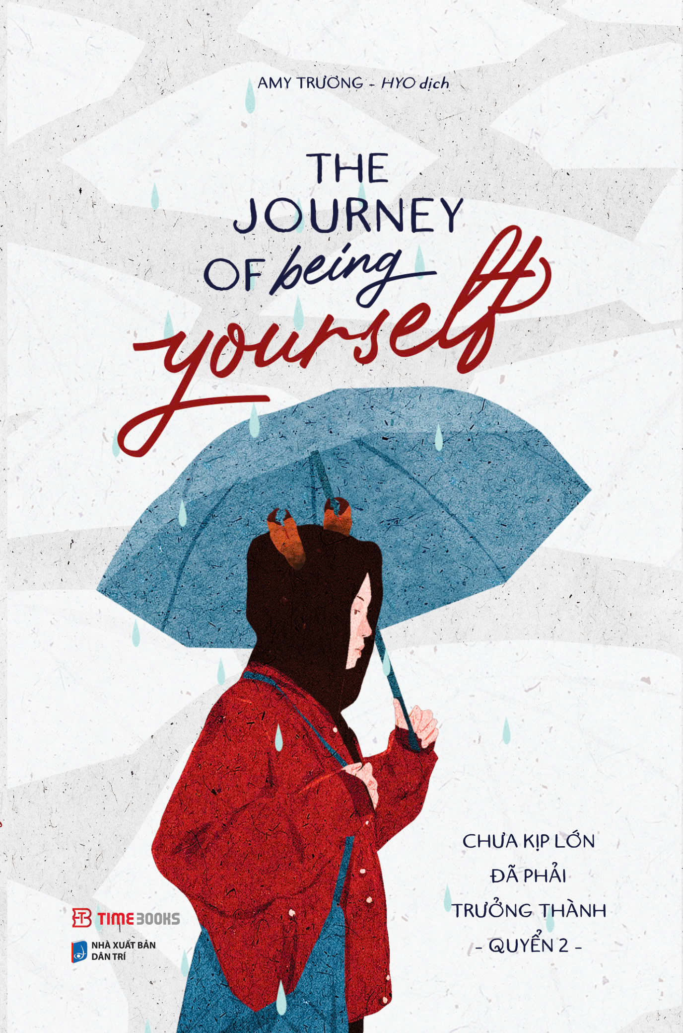 the journey of being yourself - chưa kịp lớn đã phải trưởng thành - quyển 2 - phiên bản song ngữ việt-anh - Ảnh 2
