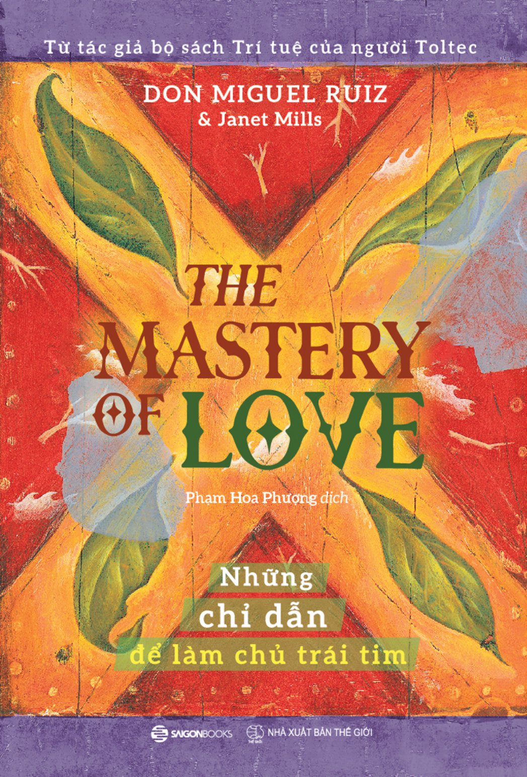 the mastery of love - những chỉ dẫn để làm chủ trái tim - Ảnh 5