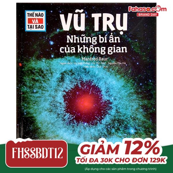 thế nào và tại sao - vũ trụ - những bí ẩn của không gian (tái bản)