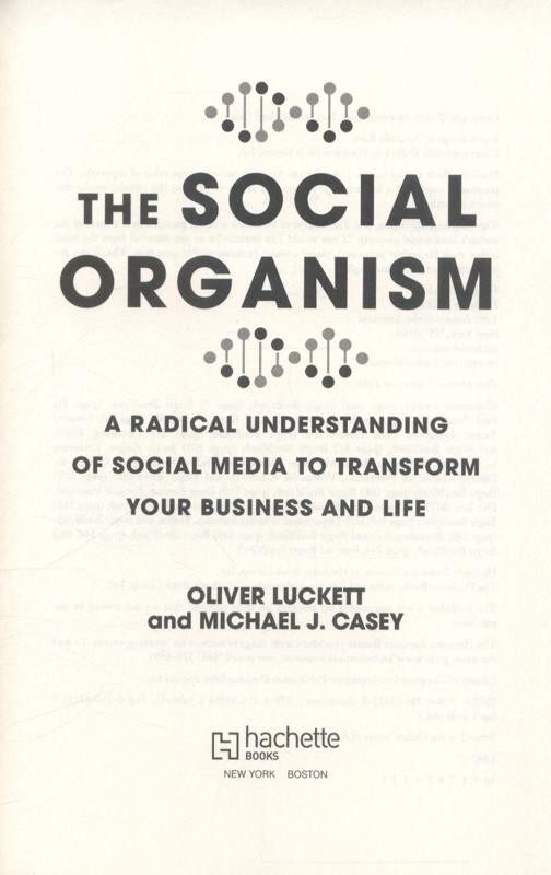 the social organism: a radical understanding of social media to transform your business and life - Ảnh 3