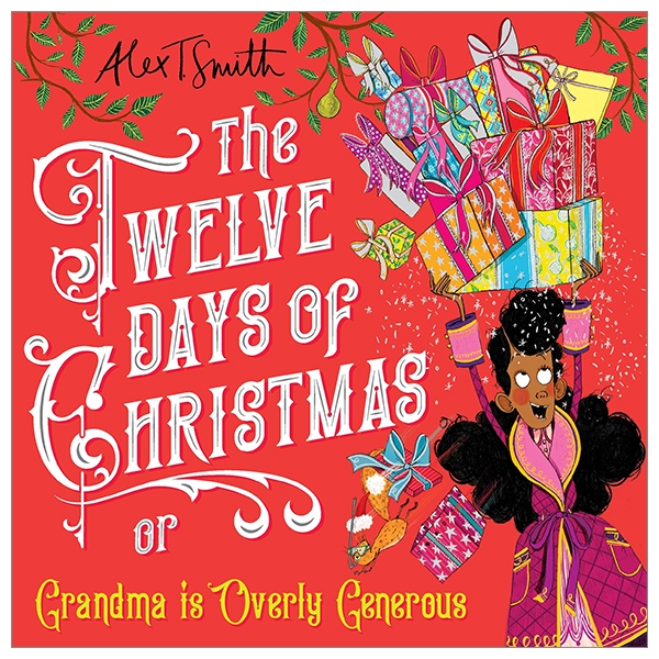 the twelve days of christmas: grandma is overly generous