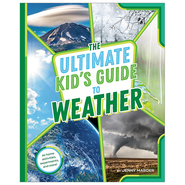 the ultimate kid's guide to weather