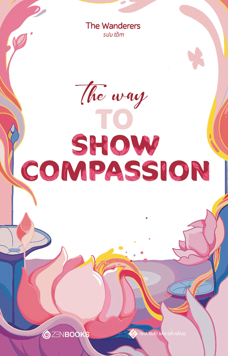 the way to show compassion (song ngữ anh - việt) - Ảnh 2