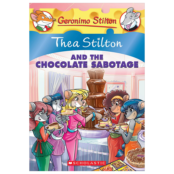 thea stilton - book 19 - thea stilton and the chocolate sabotage