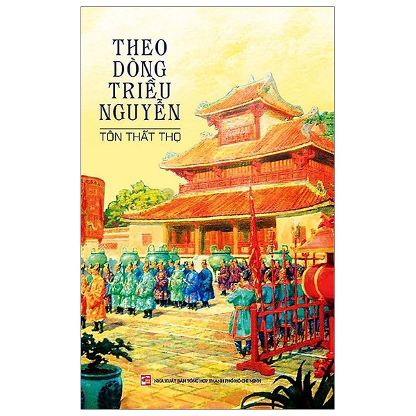 theo dòng triều nguyễn (tái bản 2020)