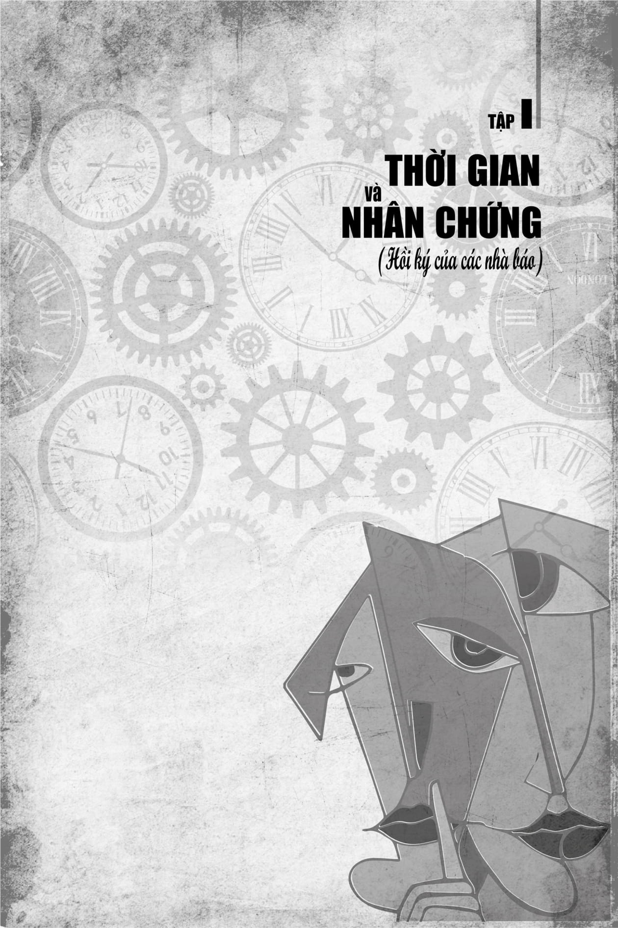 thời gian và nhân chứng - hồi ký của các nhà báo - tập i - Ảnh 4