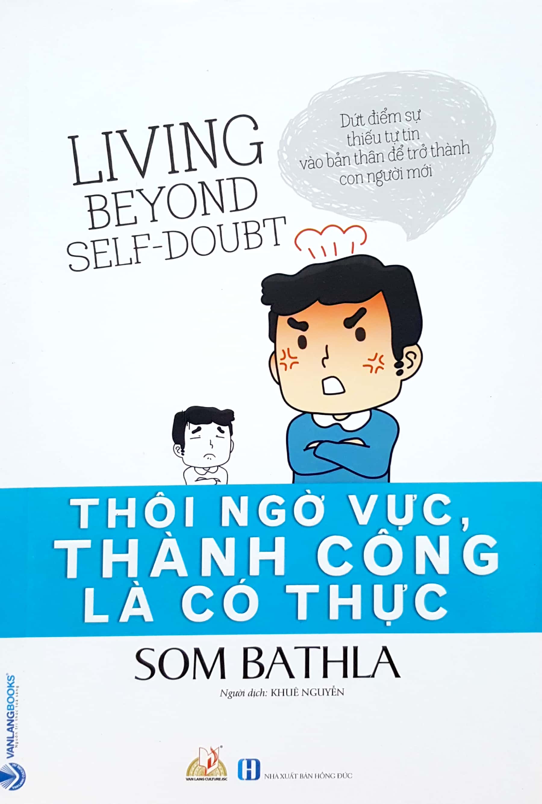 thôi ngờ vực, thành công là có thực - Ảnh 2