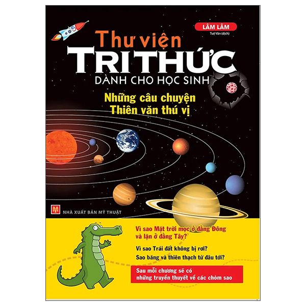 thư viện tri thức dành cho học sinh - những câu chuyện thiên văn thú vị (tái bản)