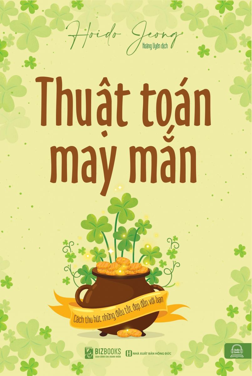 thuật toán may mắn: cách thu hút những điều tốt đẹp đến với bạn - Ảnh 3