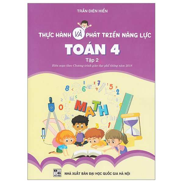 thực hành và phát triển năng lực toán 4 - tập 2 (biên soạn theo chương trình giáo dục phổ thông 2018)