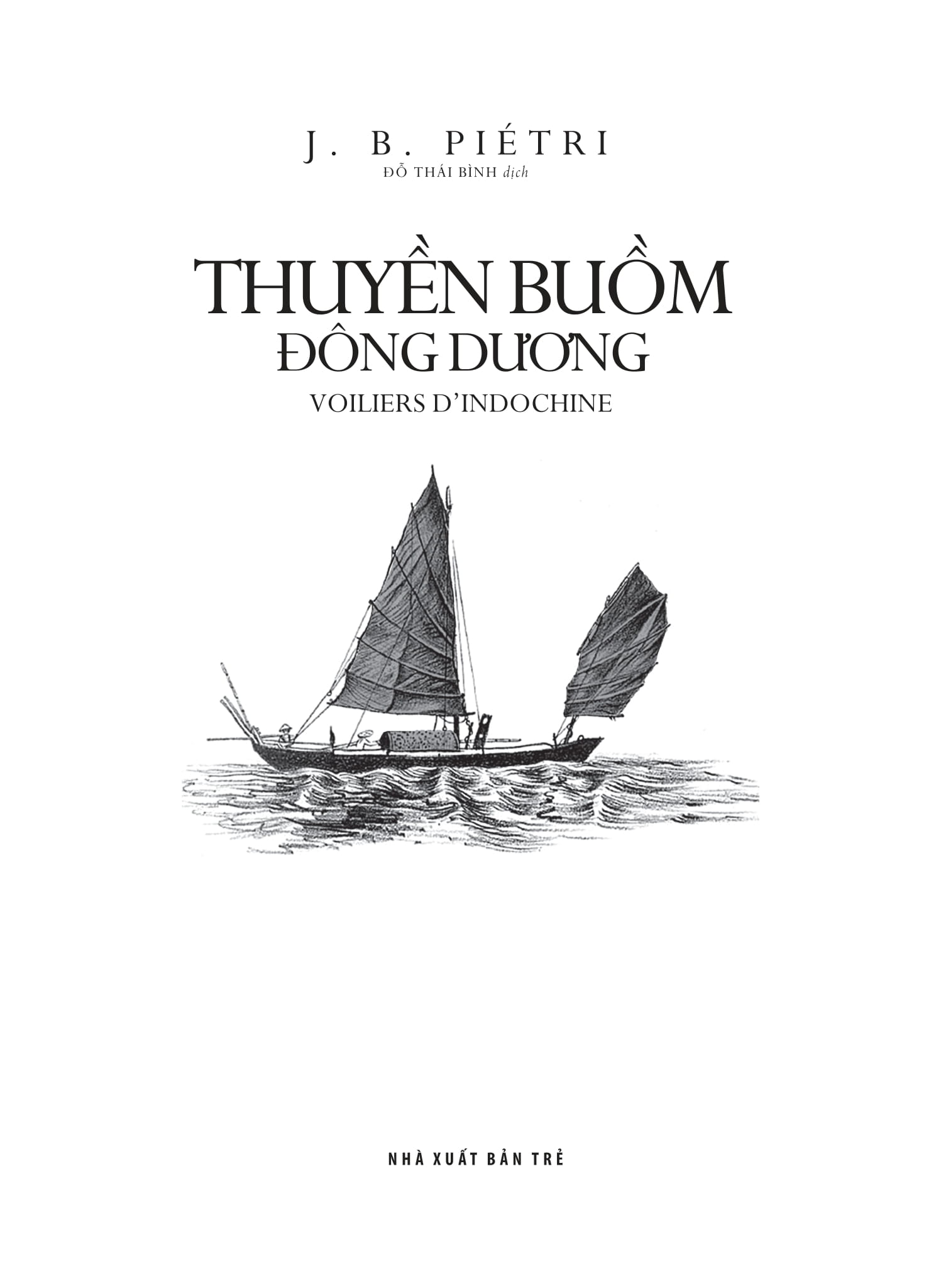 Thuyền Buồm Đông Dương - Voiliers D’Indochine - Ảnh 3