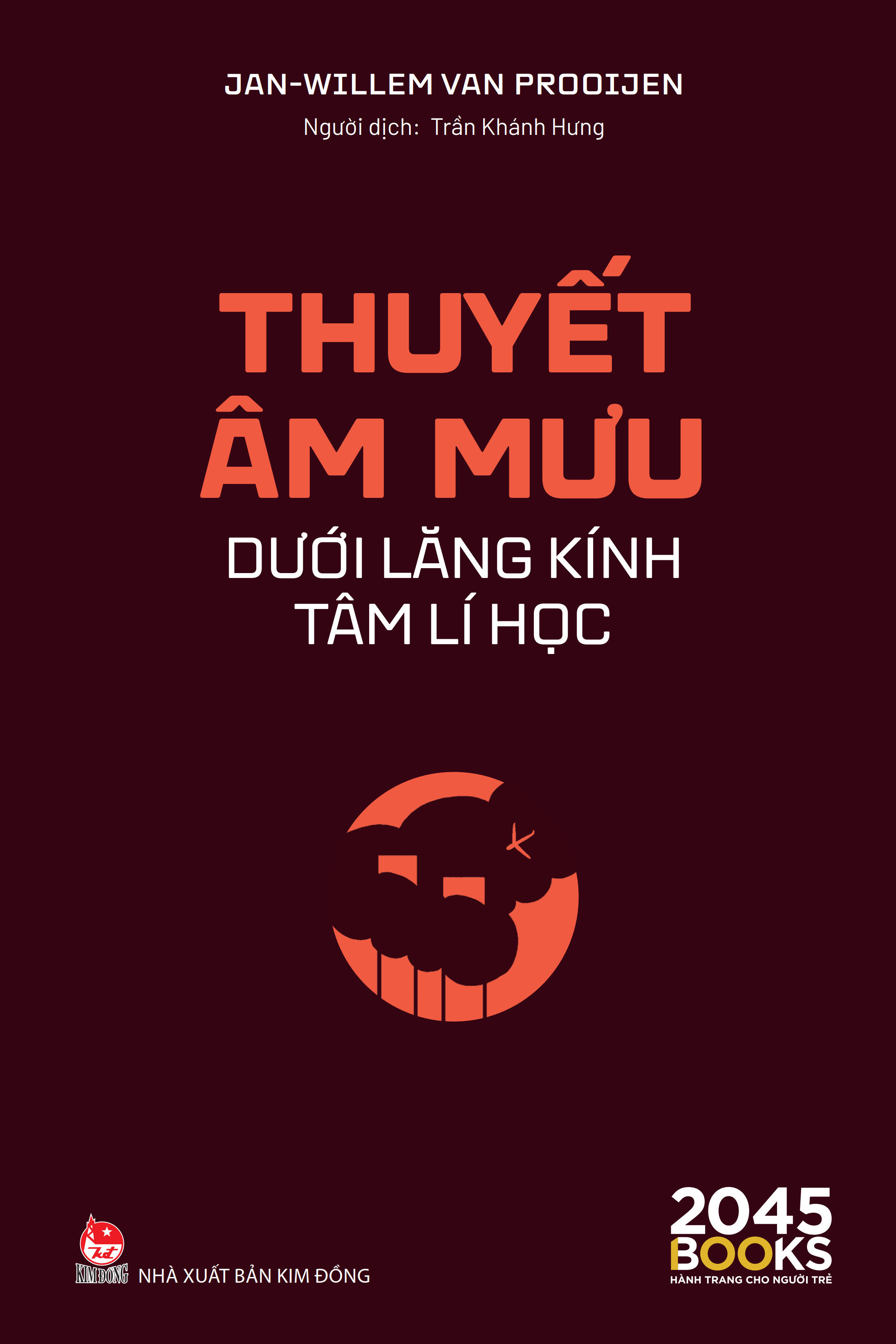 Thuyết Âm Mưu Dưới Lăng Kính Tâm Lí Học - Ảnh 2