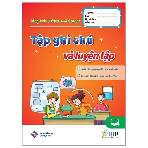 tiếng anh 3 extra and friends - tập ghi chú và luyện tập