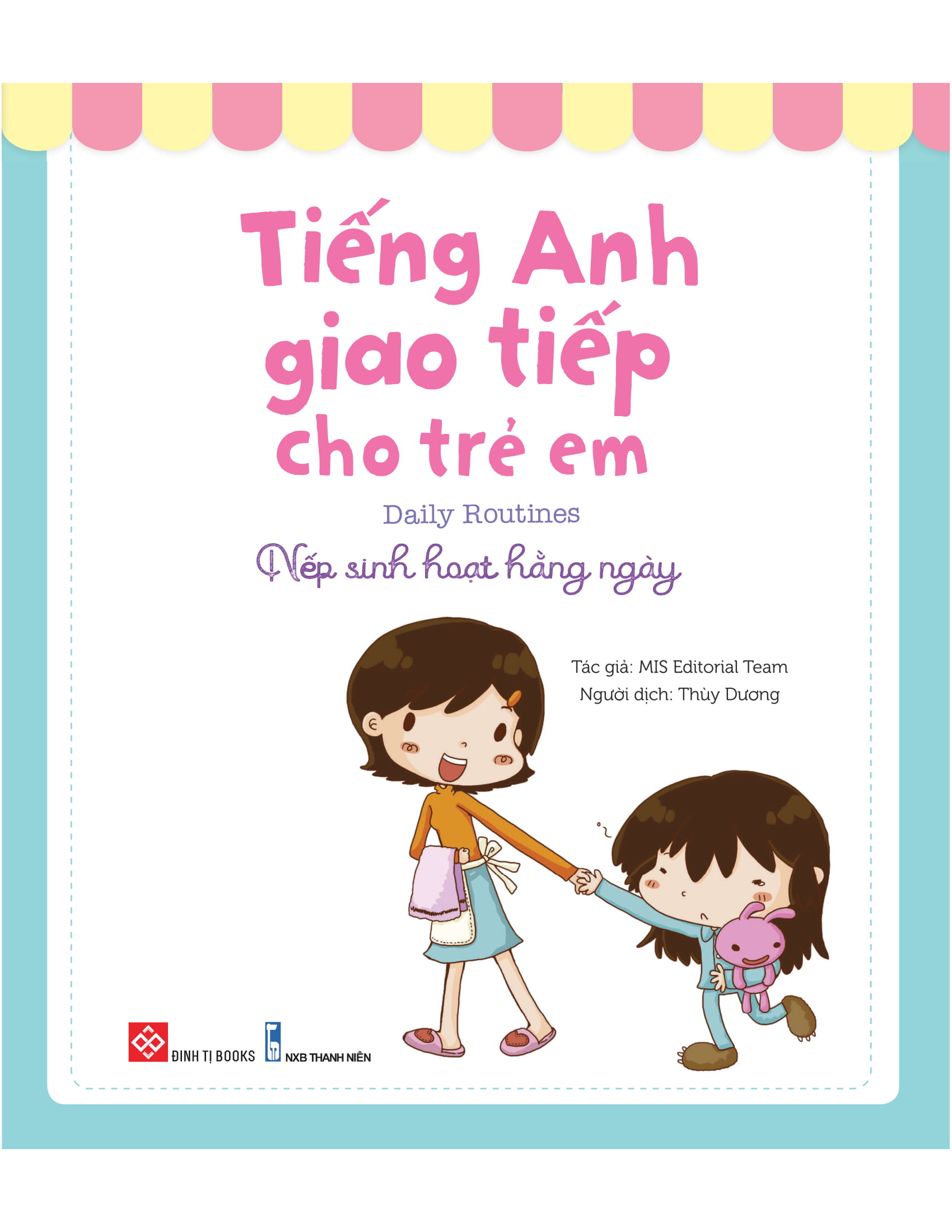 tiếng anh giao tiếp cho trẻ em - daily routines - nếp sinh hoạt hằng ngày - Ảnh 3