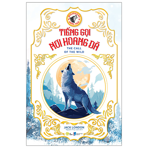 tiếng gọi nơi hoang dã - the call of the will (song ngữ)