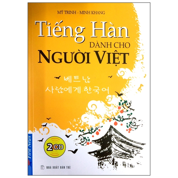 tiếng hàn dành cho người việt (tặng kèm 2cd) (tái bản 2018)