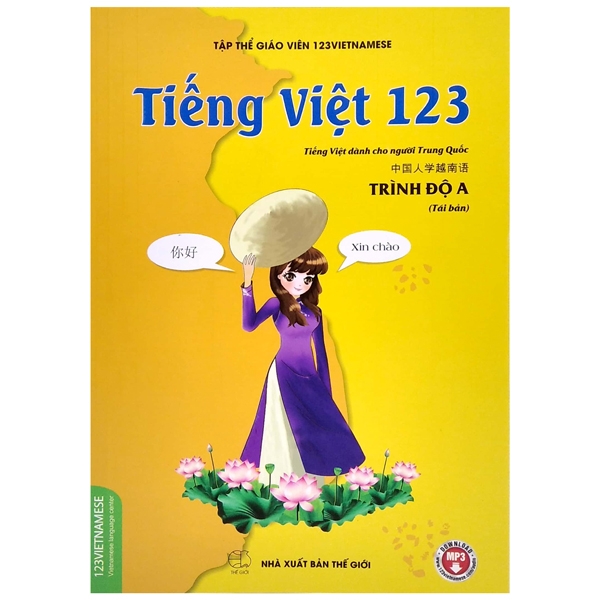 tiếng việt 123 - tiếng việt dành cho người trung quốc - trình độ a (tái bản 2024)