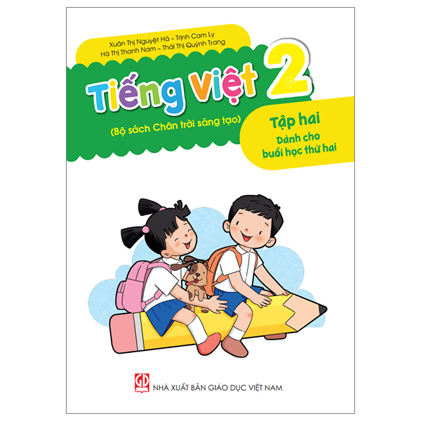 tiếng việt 2 - tập 2 - dành cho buổi học thứ hai (bộ sách chân trời sáng tạo)