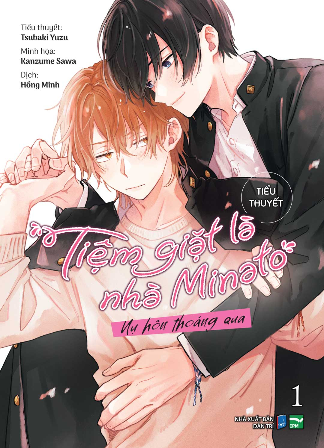 [tiểu thuyết] tiệm giặt là nhà minato - tập 1 - nụ hôn thoáng qua - Ảnh 2