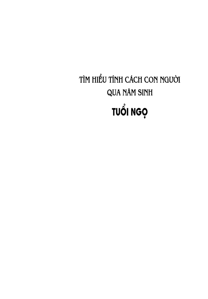 tìm hiểu tính cách con người qua năm sinh - tuổi ngọ - Ảnh 3