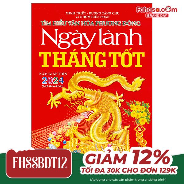 tìm hiểu văn hóa phương đông - ngày lành tháng tốt 2024