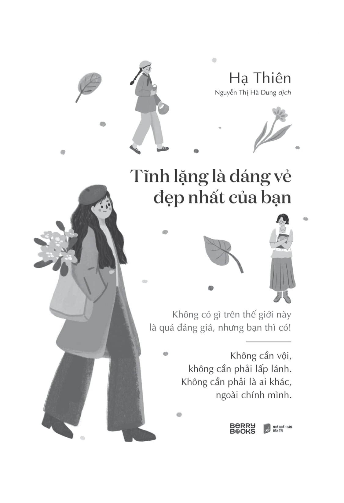 Tĩnh Lặng Là Dáng Vẻ Đẹp Nhất Của Bạn - Ảnh 7