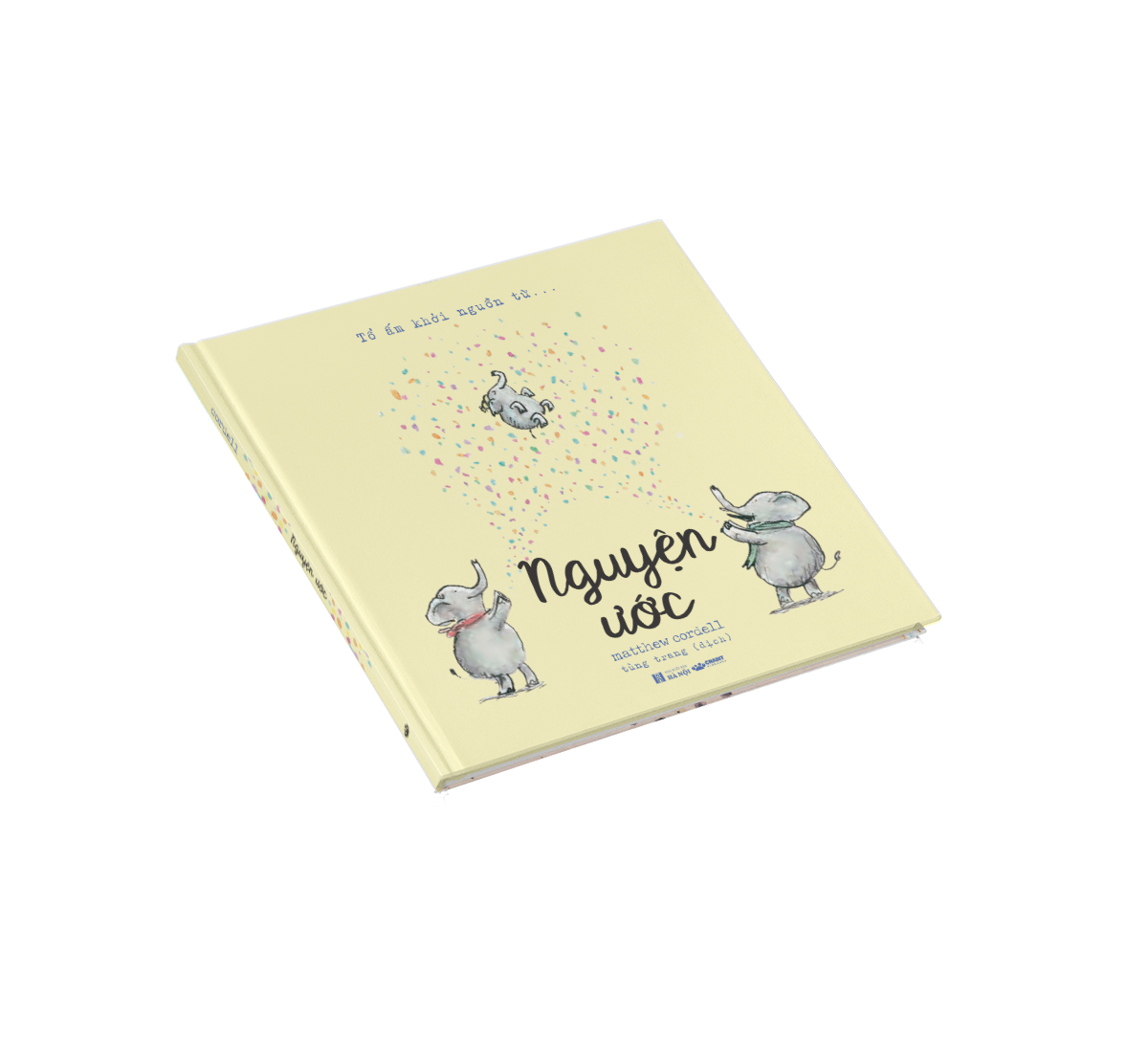 tổ ấm khởi nguồn từ … nguyện ước - bìa cứng - Ảnh 6