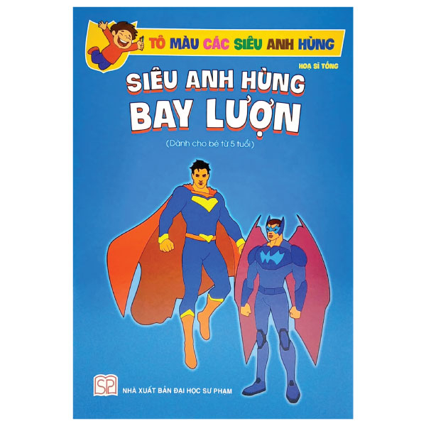 tô màu các siêu anh hùng - siêu anh hùng bay lượn (dành cho bé 5 tuổi)