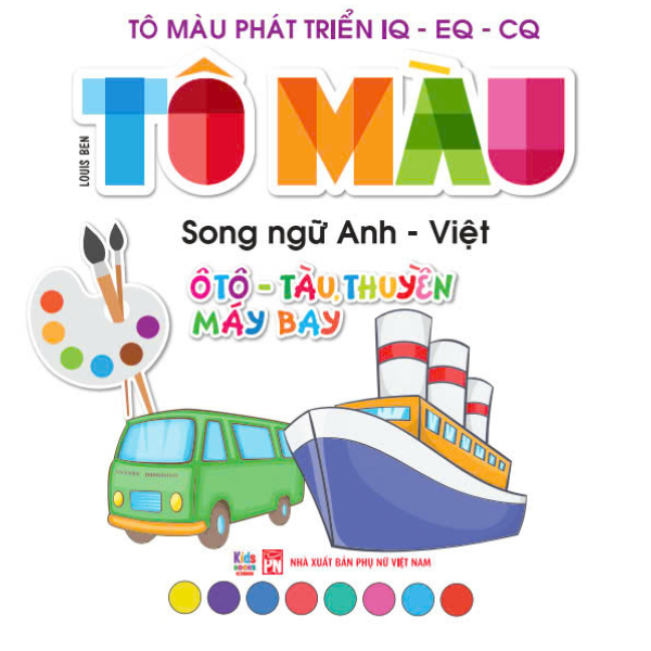 tô màu phát triển iq-eq-cq - song ngữ anh-việt - ôtô-tàu thuyền-máy bay - tập 3 - Ảnh 3