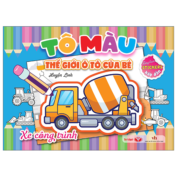 Tô Màu Thế Giới Ô Tô Của Bé - Xe Công Trình