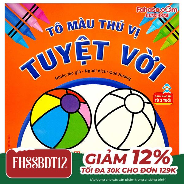 tô màu thú vị - tuyệt vời (dành cho trẻ từ 3 tuổi)