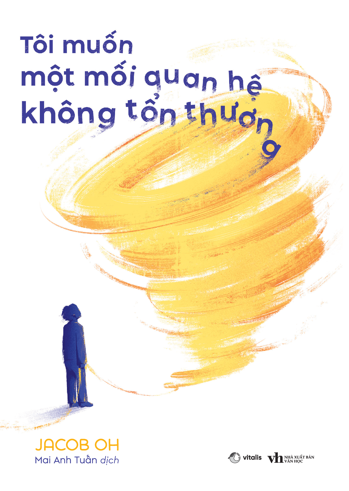 Tôi Muốn Một Mối Quan Hệ Không Tổn Thương - Ảnh 2
