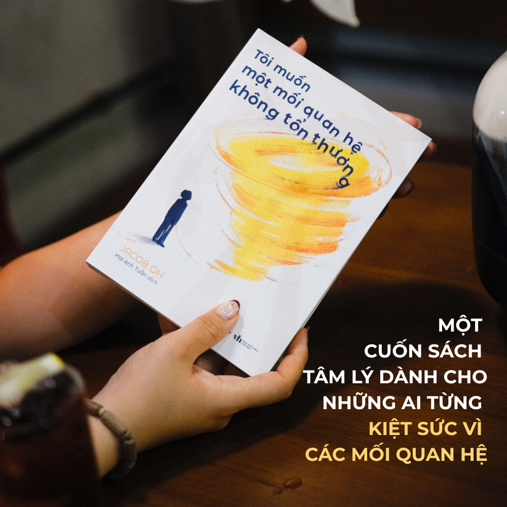 Tôi Muốn Một Mối Quan Hệ Không Tổn Thương - Ảnh 4