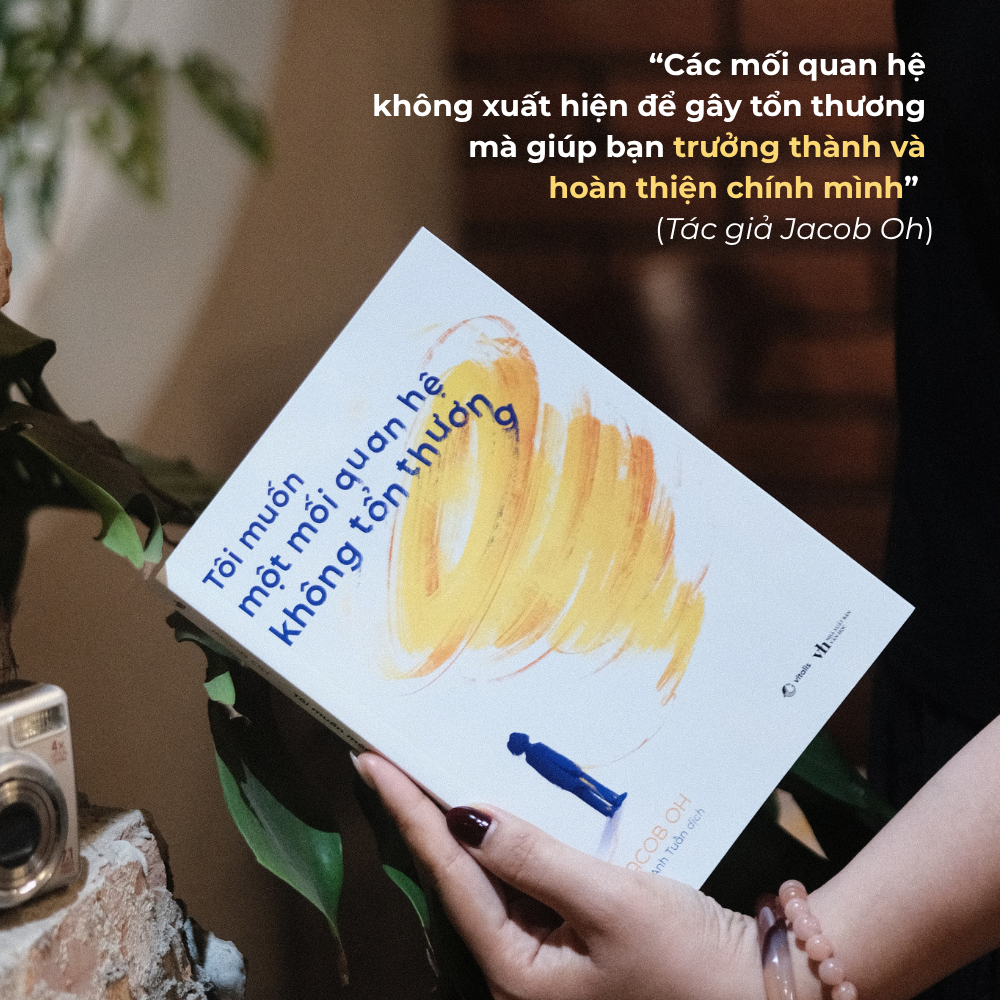 Tôi Muốn Một Mối Quan Hệ Không Tổn Thương - Ảnh 6