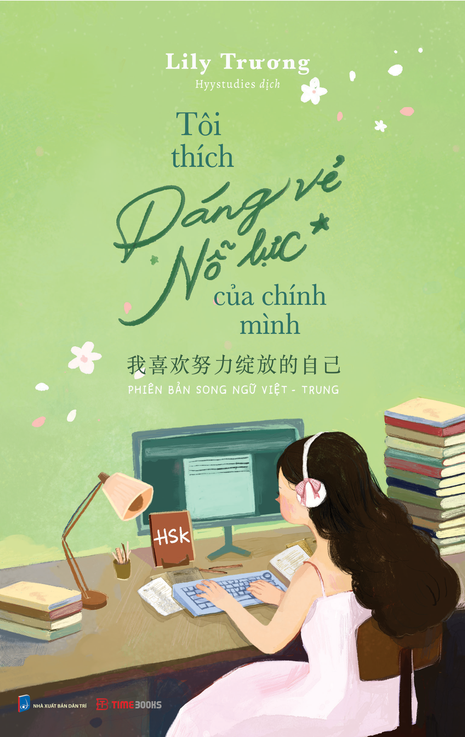 Tôi Thích Dáng Vẻ Nỗ Lực Của Chính Mình - 我喜欢努力绽放的自己 - Phiên Bản Song Ngữ Việt-Trung - Ảnh 3