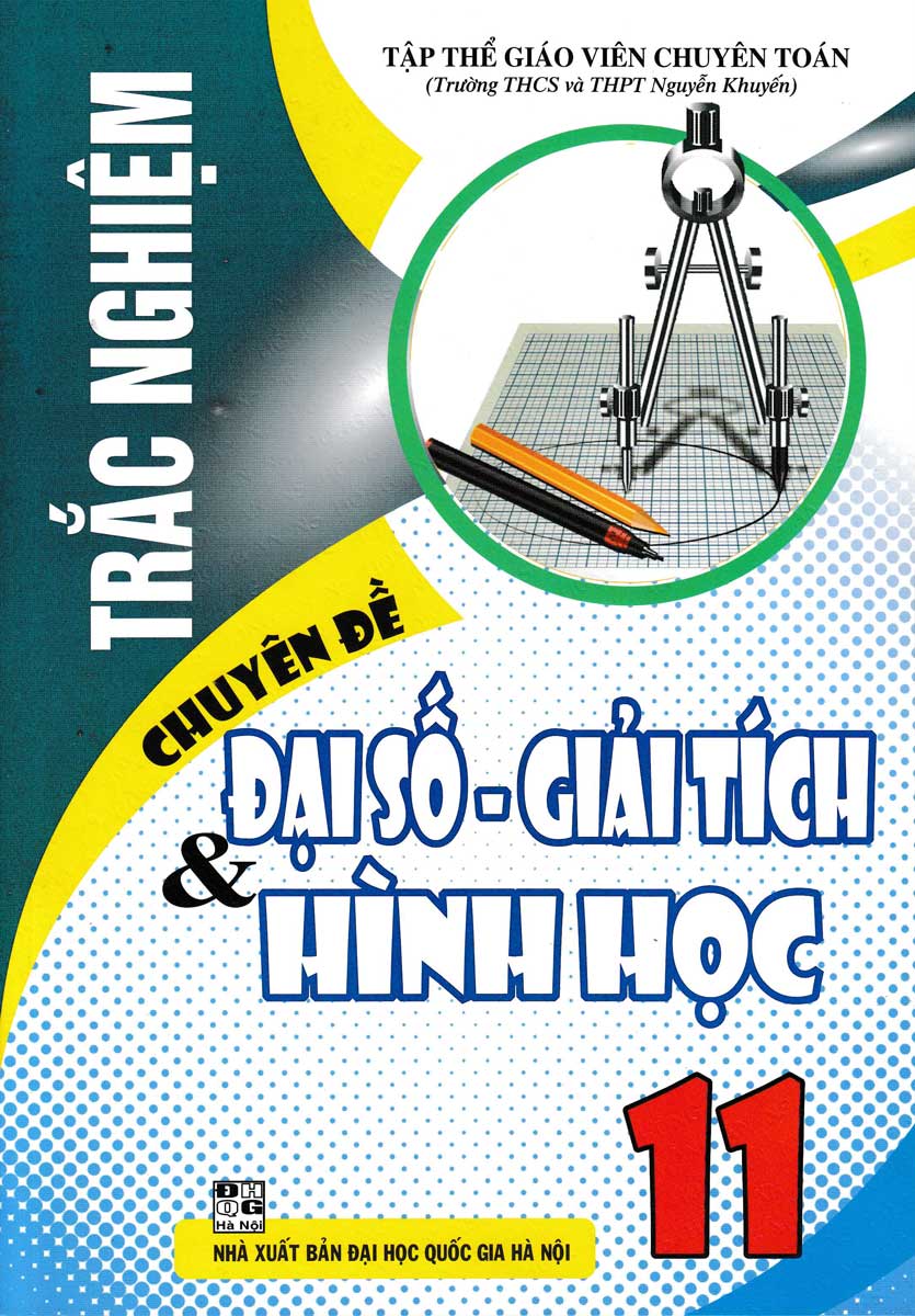 trắc nghiệm chuyên đề đại số - giải tích & hình học 11 - Ảnh 2