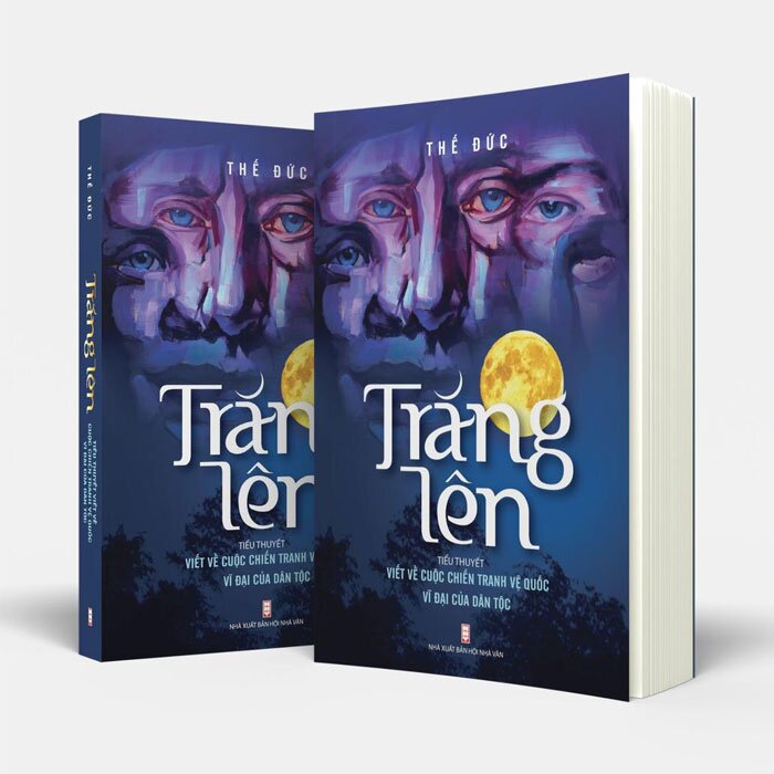 trăng lên - tiểu thuyết viết về cuộc chiến tranh vệ quốc vĩ đại của dân tộc - Ảnh 3